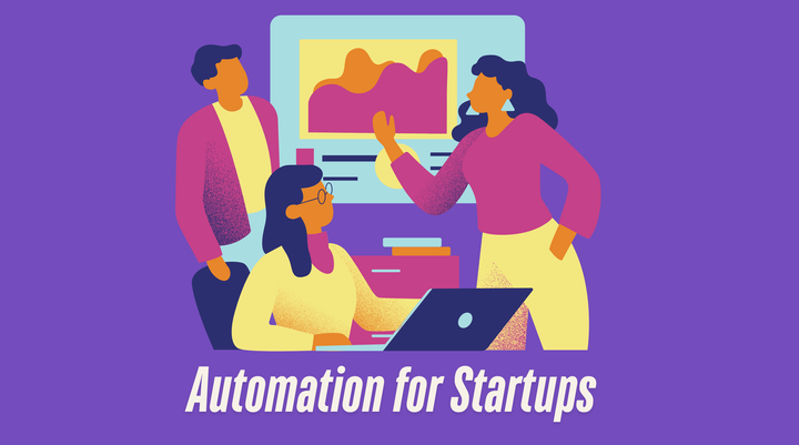 Automation for Startups: Your Secret Growth Engine